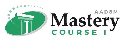 AADSM Mastery Course One