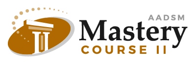 AADSM Mastery Course Two