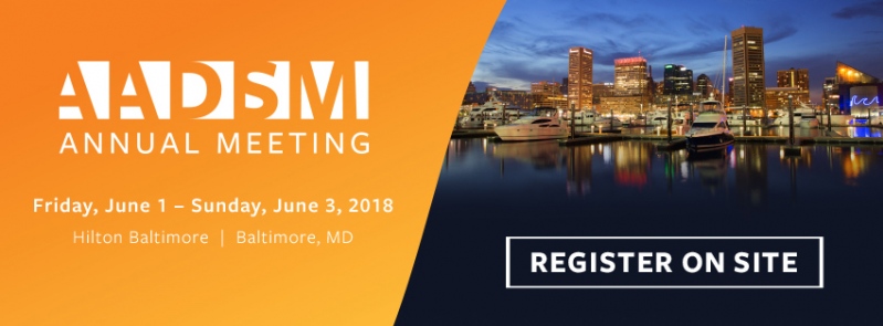 AADSM 2018 Annual Meeting. Register on site.